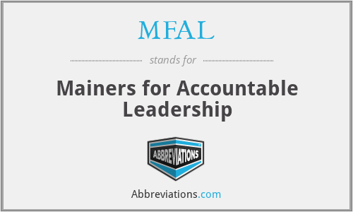 MFAL - Mainers for Accountable Leadership