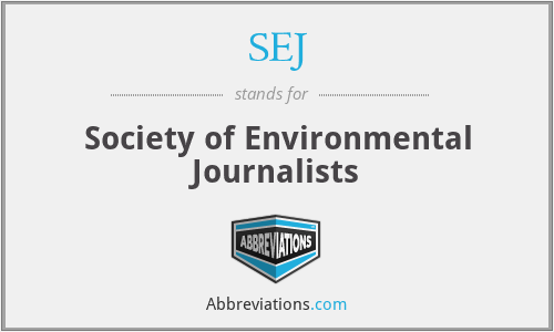 SEJ - Society of Environmental Journalists