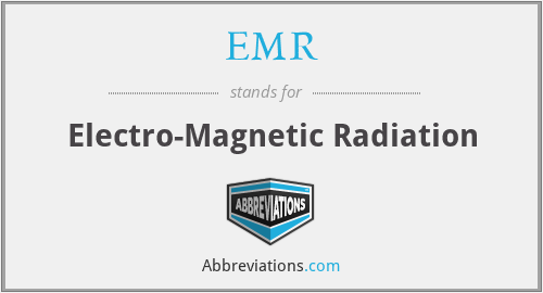 EMR - Electro-Magnetic Radiation