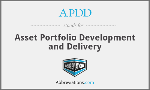 APDD - Asset Portfolio Development and Delivery