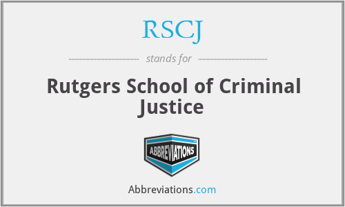 RSCJ - Rutgers School of Criminal Justice