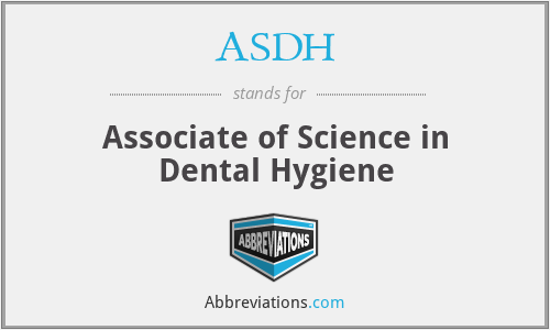 ASDH - Associate of Science in Dental Hygiene