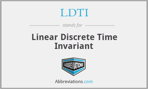 LDTI - Linear Discrete Time Invariant