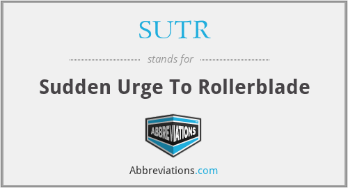 SUTR - Sudden Urge To Rollerblade