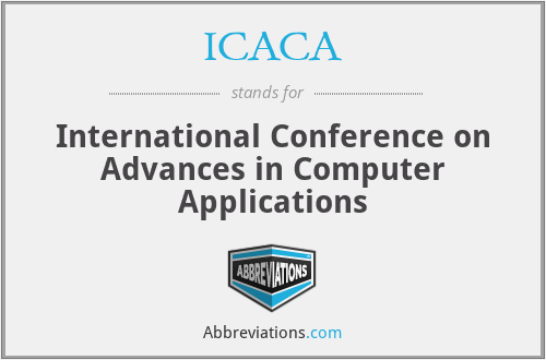ICACA - International Conference on Advances in Computer Applications