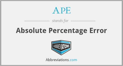 APE - Absolute Percentage Error