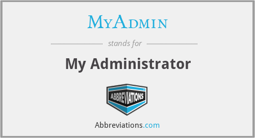 MyAdmin - My Administrator