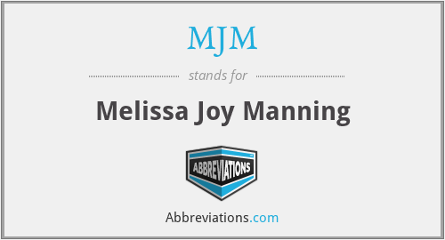 MJM - Melissa Joy Manning
