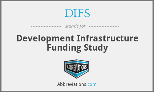 DIFS - Development Infrastructure Funding Study
