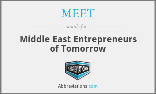 MEET - Middle East Entrepreneurs of Tomorrow