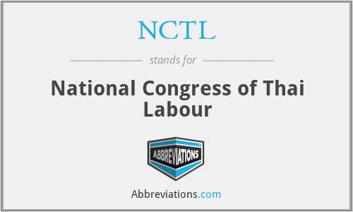 NCTL - National Congress of Thai Labour