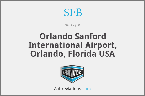 SFB - Orlando Sanford International Airport, Orlando, Florida USA