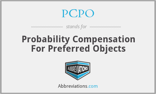 PCPO - Probability Compensation For Preferred Objects