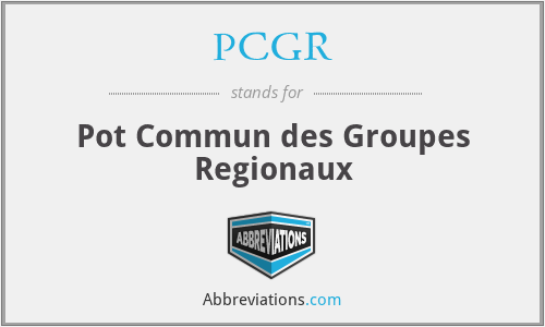 PCGR - Pot Commun des Groupes Regionaux