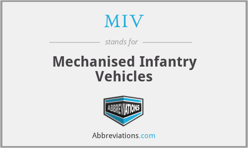 MIV - Mechanised Infantry Vehicles