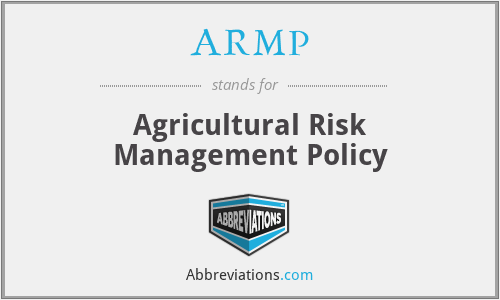 ARMP - Agricultural Risk Management Policy