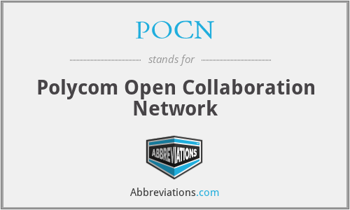 POCN - Polycom Open Collaboration Network