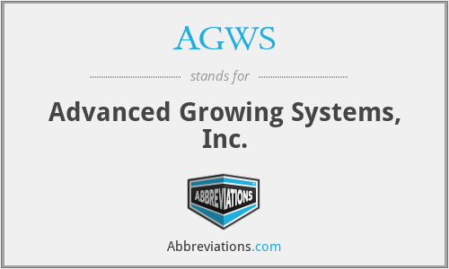 AGWS - Advanced Growing Systems, Inc.