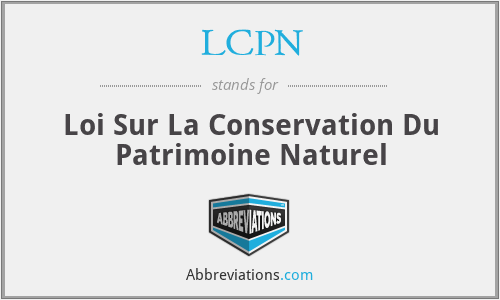 LCPN - Loi Sur La Conservation Du Patrimoine Naturel