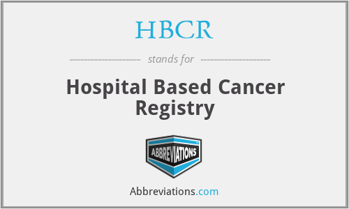 HBCR - Hospital Based Cancer Registry