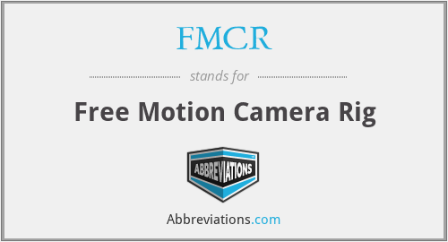 FMCR - Free Motion Camera Rig
