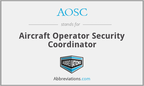 AOSC - Aircraft Operator Security Coordinator