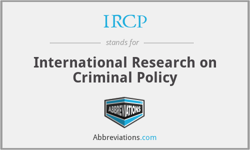 IRCP - International Research on Criminal Policy