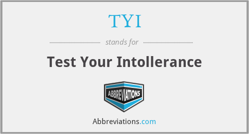 TYI - Test Your Intollerance