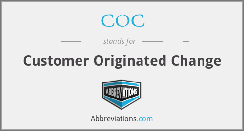 COC - Customer Originated Change