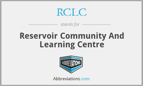 RCLC - Reservoir Community And Learning Centre