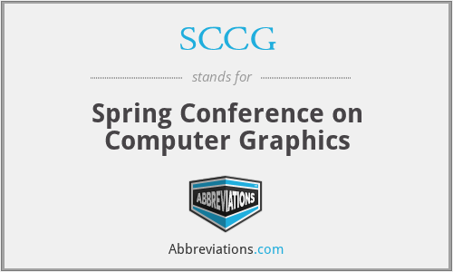 SCCG - Spring Conference on Computer Graphics