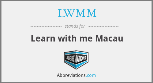 LWMM - Learn with me Macau