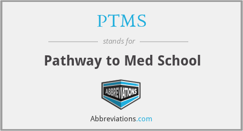 PTMS - Pathway to Med School