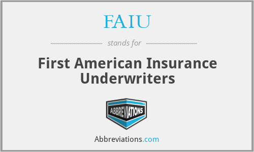FAIU - First American Insurance Underwriters