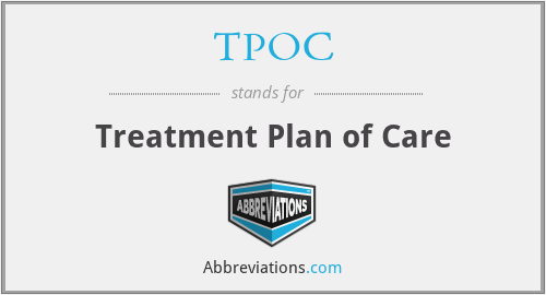 TPOC - Treatment Plan of Care
