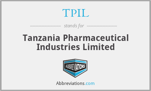 TPIL - Tanzania Pharmaceutical Industries Limited
