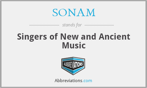 SONAM - Singers of New and Ancient Music
