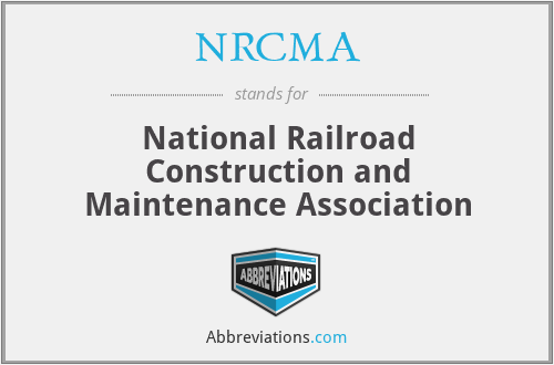 NRCMA - National Railroad Construction and Maintenance Association