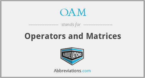 OAM - Operators and Matrices