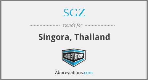 SGZ - Singora, Thailand
