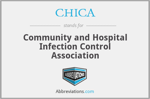 CHICA - Community and Hospital Infection Control Association