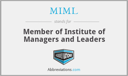 MIML - Member of Institute of Managers and Leaders
