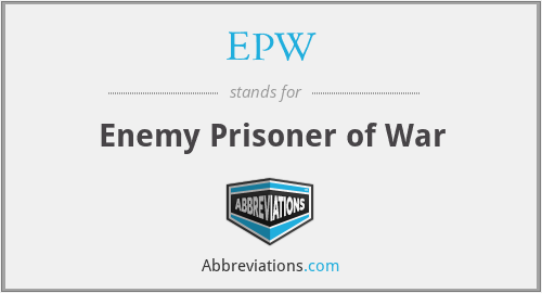 EPW - Enemy Prisoner of War