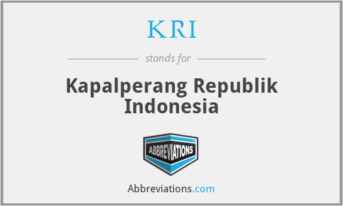 KRI - Kapalperang Republik Indonesia