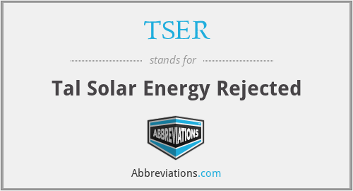 TSER - Tal Solar Energy Rejected