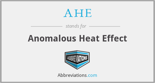 AHE - Anomalous Heat Effect