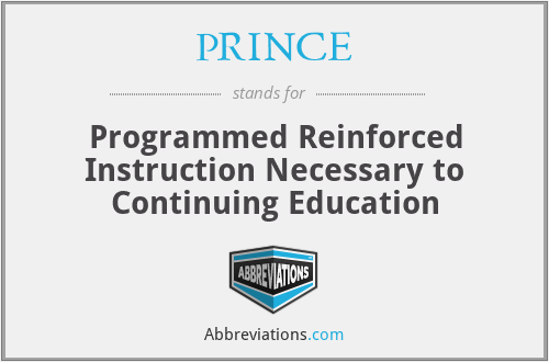 PRINCE - Programmed Reinforced Instruction Necessary to Continuing Education