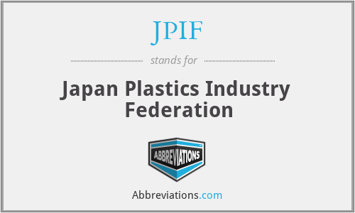 JPIF - Japan Plastics Industry Federation