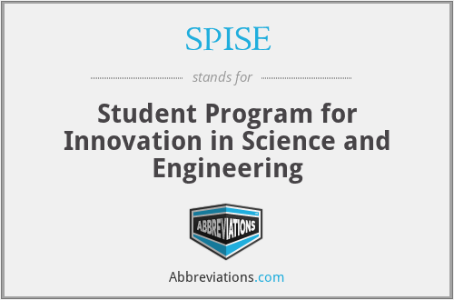 SPISE - Student Program for Innovation in Science and Engineering