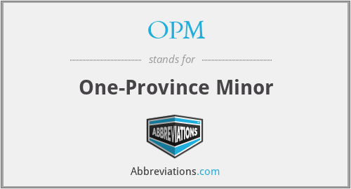 OPM - One-Province Minor
